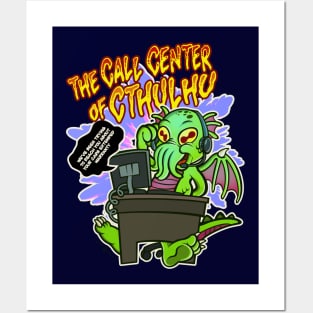 The Call Center Of Cthulhu Posters and Art